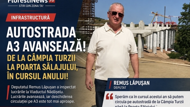 Deputatul Remus Lăpușan a fost pe șantierul Autostrăzii Transilvania, la Viaductul Nădășelu, unul dintre punctele tehnice importante pentru deschiderea circulației pe A3 spre Sălaj.