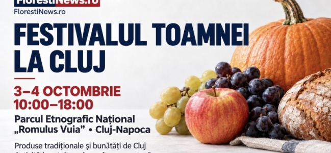 INVITAȚIE la - Festivalul Toamnei la Cluj, în 3–4 octombrie, la Parcul Etnografic „Romulus Vuia”